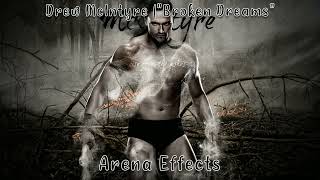 WWE Drew McIntyre 20102012 Theme Arena Effects quotBroken Dreamsquot [upl. by Seale466]