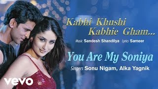 You Are My Soniya Best Song  K3GKareena Kapoor Hrithik Roshan Alka YagnikSonu Nigamquot [upl. by Enilorac220]