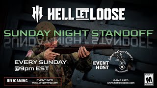 Hell Let Loose  SUNDAY NIGHT STANDOFF  HOSTED BY AXHAWK amp   Map SMDM [upl. by Skoorb154]