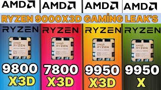 9800X3D VS 7800X3D VS R9 9950X3d VS 9950x Ryzen 9000x3d GAMİNG Test leaks [upl. by Rednasela]