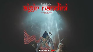 AIGIRI NANDINI FeatRaghu  Remake Version by  Prod By NIIIV [upl. by Salsbury]