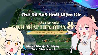 Tôi review và đánh giá chế độ 5V5 Hoài Niệm trong Liên Quân [upl. by Searcy]