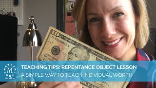 Object Lesson on Individual Worth and Repentance using a 10 Dollar Bill [upl. by Yddet442]