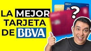 MEJOR TARJETA BBVA Tarjeta de credito BBVA ¿Cual VALE la pena 🤔 [upl. by Ardnohs]