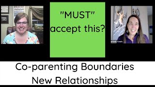 Co Parenting BoundariesNew Relationships [upl. by Enicul]