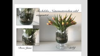 DIY Blumendeko FrühlingsdekoTulpen und Natur edle Tischdeko  Deko Jana [upl. by Yand]