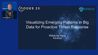 NODES 2023  Visualizing Emerging Patterns in Big Data for Proactive Threat Response [upl. by Oeak626]