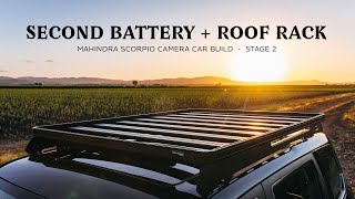 BUILD STAGE 2  Second Battery  Roof Rack [upl. by Nosrac]