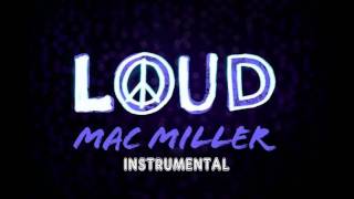 Mac Miller  Loud Instrumental Best Remake ever [upl. by Ayerim]