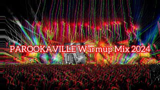 PAROOKAVILLE 2024  Warmup Mix  Mixed by Azetune [upl. by Diba]