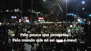 JUNHO 2013  MÃšSICA DA MANIFESTAÃ‡ÃƒO CONTRA O AUMENTO DAS TARIFAS DE Ã”NIBUS NO BRASIL [upl. by Aisat]