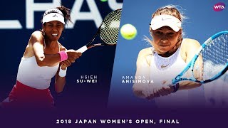 Hsieh SuWei vs Amanda Anisimova  2018 Japan Womens Open Final  WTA Highlights [upl. by Ecirual998]