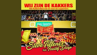 Wij Zijn De Kakkers feat Feestdj Diego Original Radio Mix [upl. by Noivart]