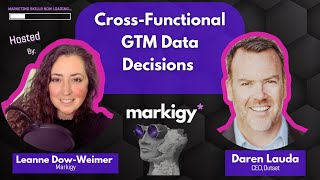 CrossFunctional GTM Data Decisions [upl. by Nerw969]