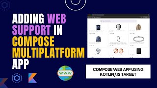 How To Add Web support In Compose Multiplatform App  Compose Web Tutorial Using KotlinJs Target [upl. by Donavon]