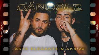 Dándole  Arte Elegante amp AK420 Video Oficial [upl. by Raimund]