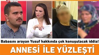 Babasını arayan Yusuf hakkında çok konuşulacak iddia Annesi ile canlı yayında yüzleşti [upl. by Lorolla792]