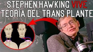 Stephen Hawking NO HA MUERTO Teoría del trasplante de cuerpo utilizada [upl. by Ogren987]