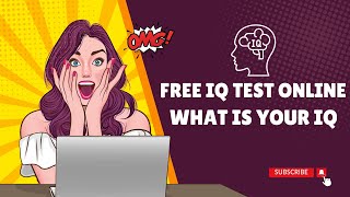 Test Your IQ  Free IQ Test Online What is your IQ Test your TRUE intelligence [upl. by Oinimreh]