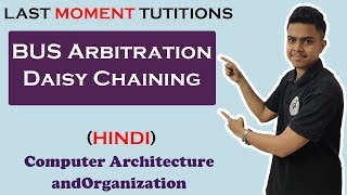 BUS Arbitration Daisy Chaining in Hindi  COA  Computer Organization and Architecture Lectures [upl. by Urias808]