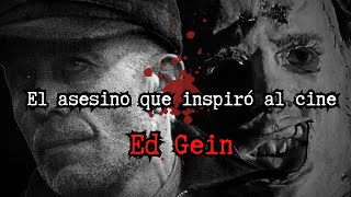 El ASESINO que INSPIRÓ a quotLA MASACRE DE TEXASquot  ED GEIN [upl. by Letisha325]