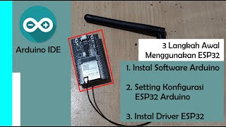 Pengenalan ESP32 dan Langkah Cara Instal Driver ESP32 dan Upload Program ESP32 Menggunakan Arduino [upl. by Yrruc890]