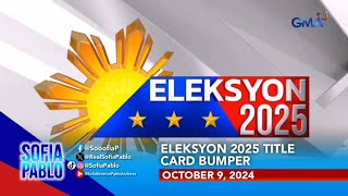 GMA  Eleksyon 2025 FULL Bumper 09OCTOBER2024 [upl. by Shirleen]