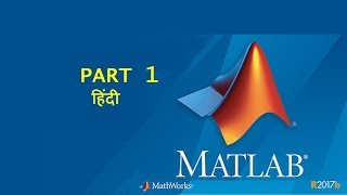 MATLAB HINDI Part 01  Language Basics Matrices and Arrays [upl. by Harlie446]