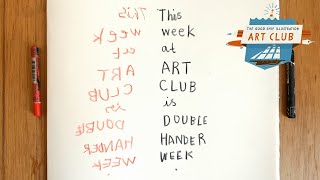 Double Hander Week  The Good Ship Illustration Art Club [upl. by Novej]