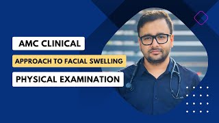 AMC Clinical Facial Swelling Examination [upl. by Eitsyrc]