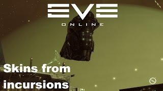 EVE Online  skins from incursions [upl. by Ewan453]