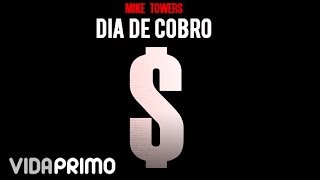 Myke Towers  Dia De Cobro Official Audio [upl. by Reinald947]