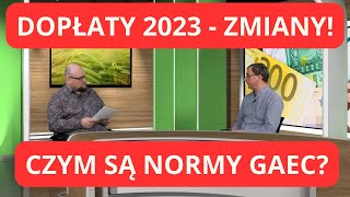 Normy dobrej kultury rolnej zgodnej z ochroną środowiska GAEC w dopłatach za 2023Rolniczy temat 37 [upl. by Nwahsor]