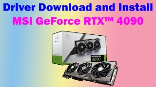 How to Download and Install Drivers for MSI GeForce RTX™ 4090 SUPRIM 24G [upl. by Pembroke]