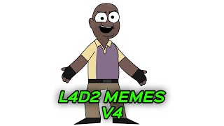 L4D2 MEMES V4 [upl. by Wally]