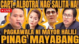 CAPT ALBOTRA NAG SALITA NA SA PAGKASAWI NI MAYOR HALILI [upl. by Airdna]