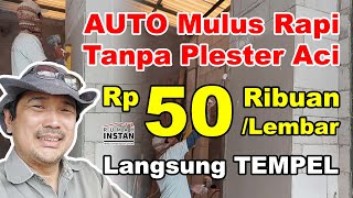 Dinding AUTO Mulus Rapi TANPA Plester Aci Mulai Rp50 RibuanLembar Langsung Tempel di Bata Ringan [upl. by Vories]