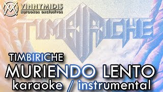 Timbiriche  Muriendo Lento Karaoke REMASTERIZADO [upl. by Tager832]