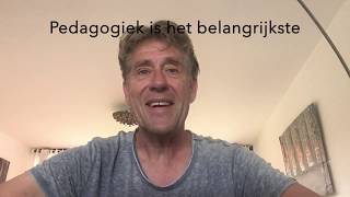 Pedagogiek is het belangrijkste [upl. by Refinaj]