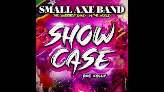 SMALL AXE BAND  SHOW CASE  20232024 [upl. by Gary594]