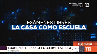 Exámenes libres La casa como escuela  ReportajesT13 [upl. by Atiuqcir]