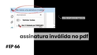 EP66  Assinatura de certificado digital inválida no pdf Corrija assim [upl. by Sera]