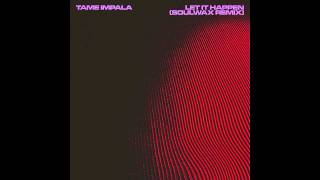 Tame Impala  Let It Happen Soulwax Remix Official Audio [upl. by Marriott972]