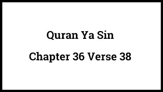 Quran Ya Sin 3638 [upl. by Rauch]