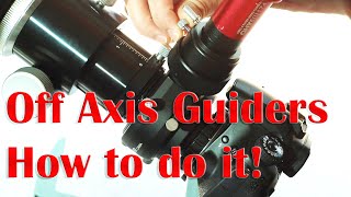 How to setup an Off Axis Guider OAG [upl. by Ellenehs]