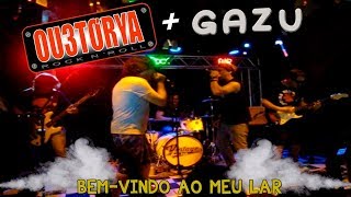 Ou3tórya amp Gazu  Bem Vindo Ao Meu Lar videoclipe não oficial [upl. by Torres]