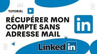 Comment récupérer un compte LinkedIn sans adresse mail [upl. by Ahsilac]