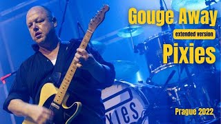 Gouge Away extended intro  Pixies  Live 2022 [upl. by Sitoel]