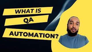 What Is QA Automation Software Test Automation Explained [upl. by Zennie182]