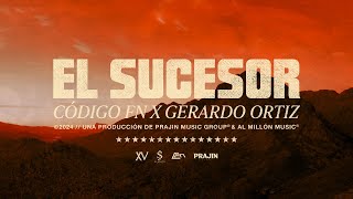 El Sucesor Código FN Gerardo Ortiz Video Lyric [upl. by Sethrida]